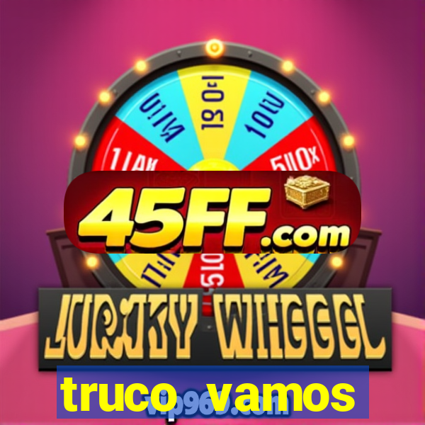 truco vamos download pc